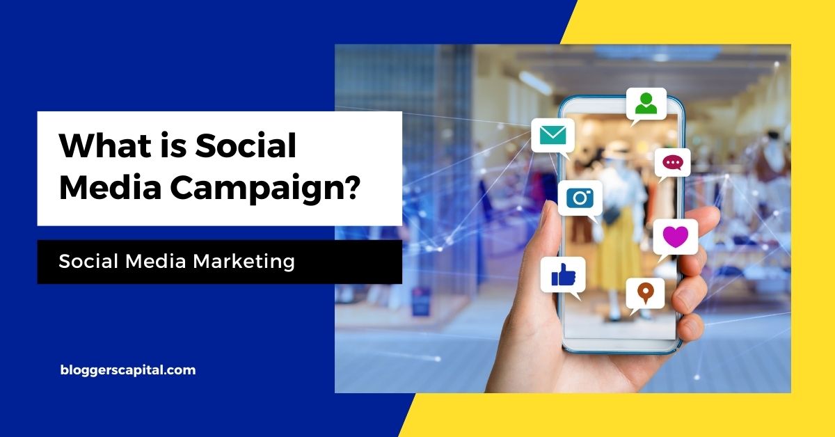 What is Social Media Campaign? Learn how to create SMM Campaigns